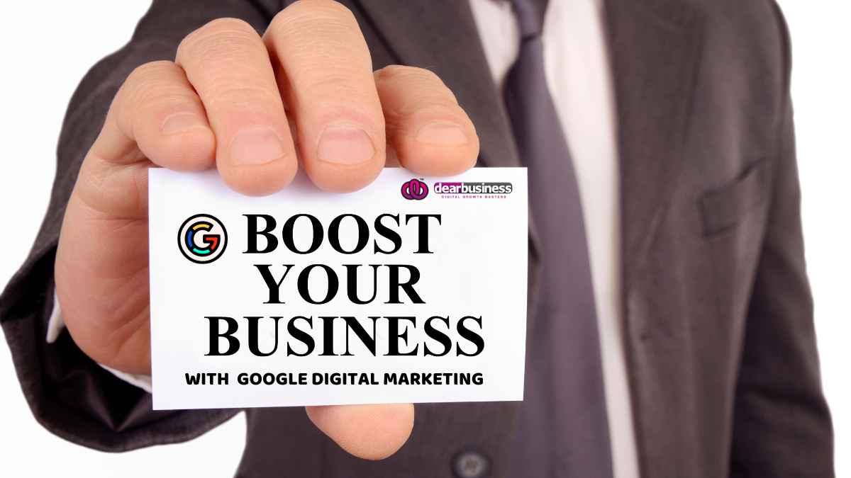Boost Your Business with Google Digital Marketing Expert Tips and Tricks