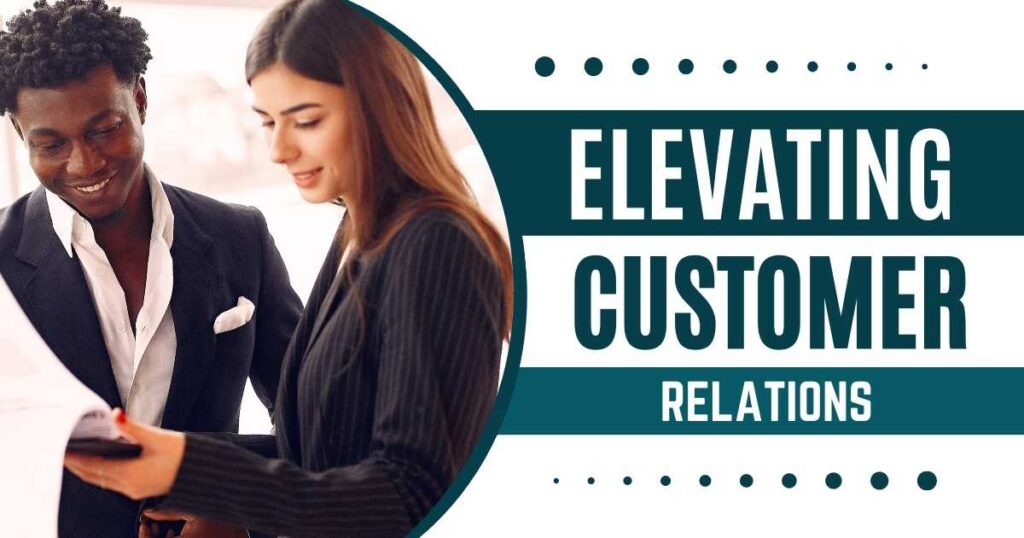 Elevating Customer Relations